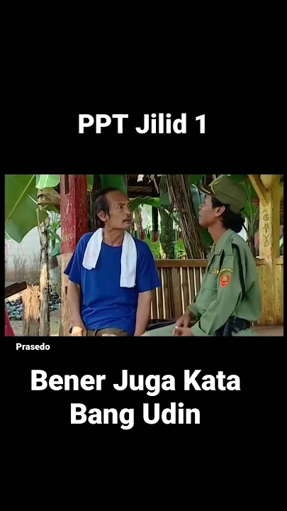 Bener Juga Kata Bang Udin