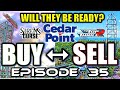 Will Top Thrill 2 OR Siren's Curse be Ready on Opening Day? Buy or Sell, Episode 35