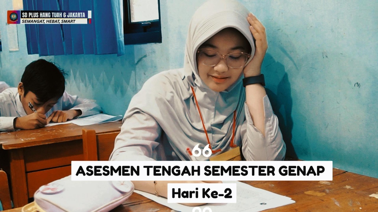 ASESMEN TENGAH SEMESTER GENAP Hari ke 2