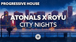 Atonals x Royu - City Nights