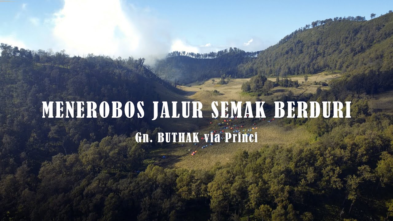 GUNUNG BUTHAK via Princi, Jalur sepi yang medannya bikin penasaran.