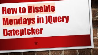 How to Disable Mondays in jQuery Datepicker