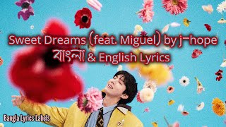 Jhope sweet Dreams feat Miguel Bangla And English S