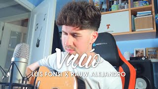 Vacío - Luis Fonsi, Rauw Alejandro (COVER by Ady)