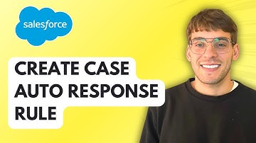How to Create Case Auto Response Rule in Salesforce [2025 Guide]