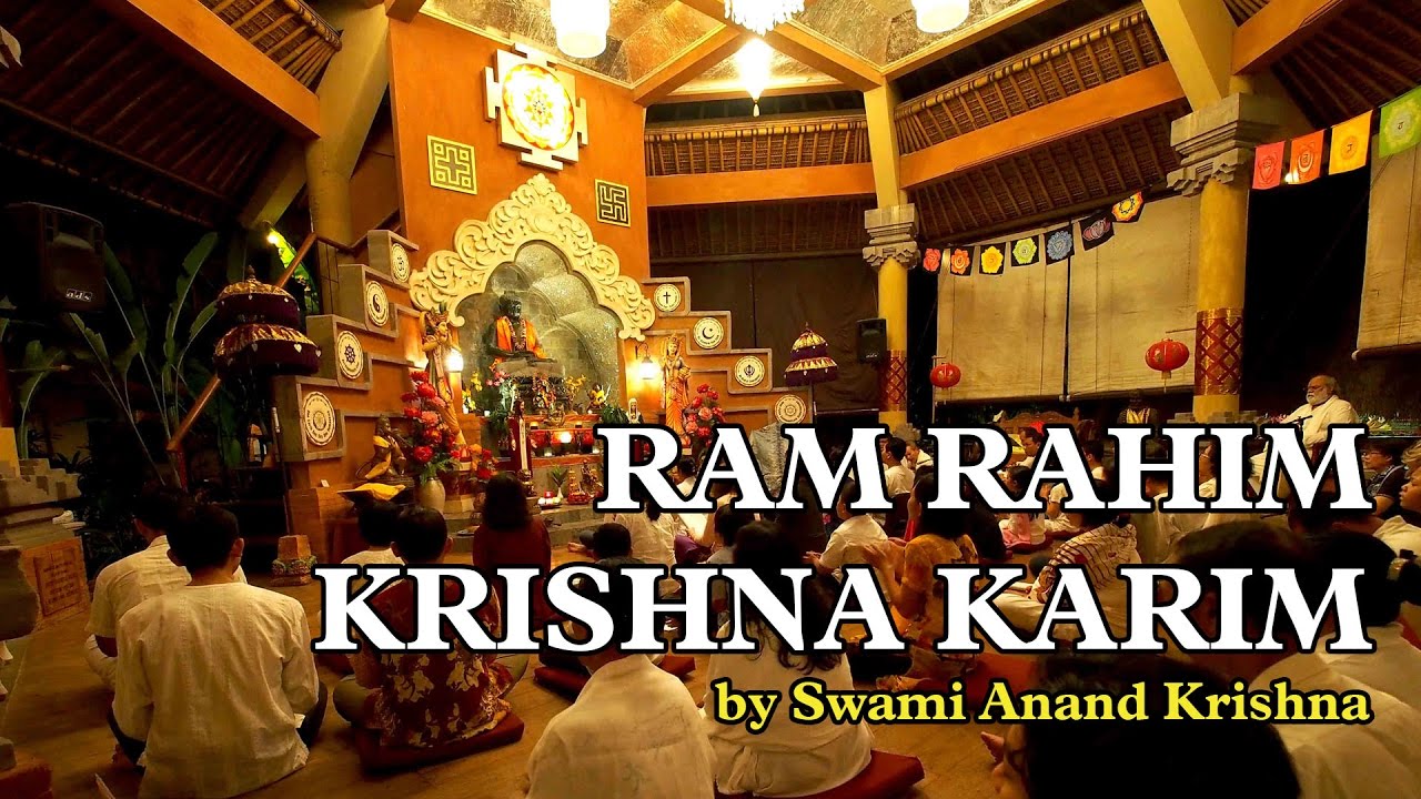 Ram Rahim Krishna Karim by Guruji Anand Krishna