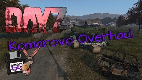 DayZ 1.18 Json | Komarovo Overhaul(Light)