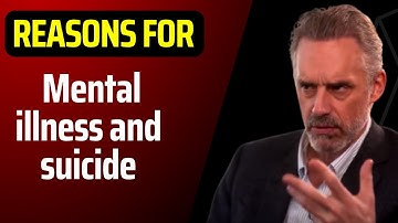 Reasons for Mental Illnesses – Jordan Peterson