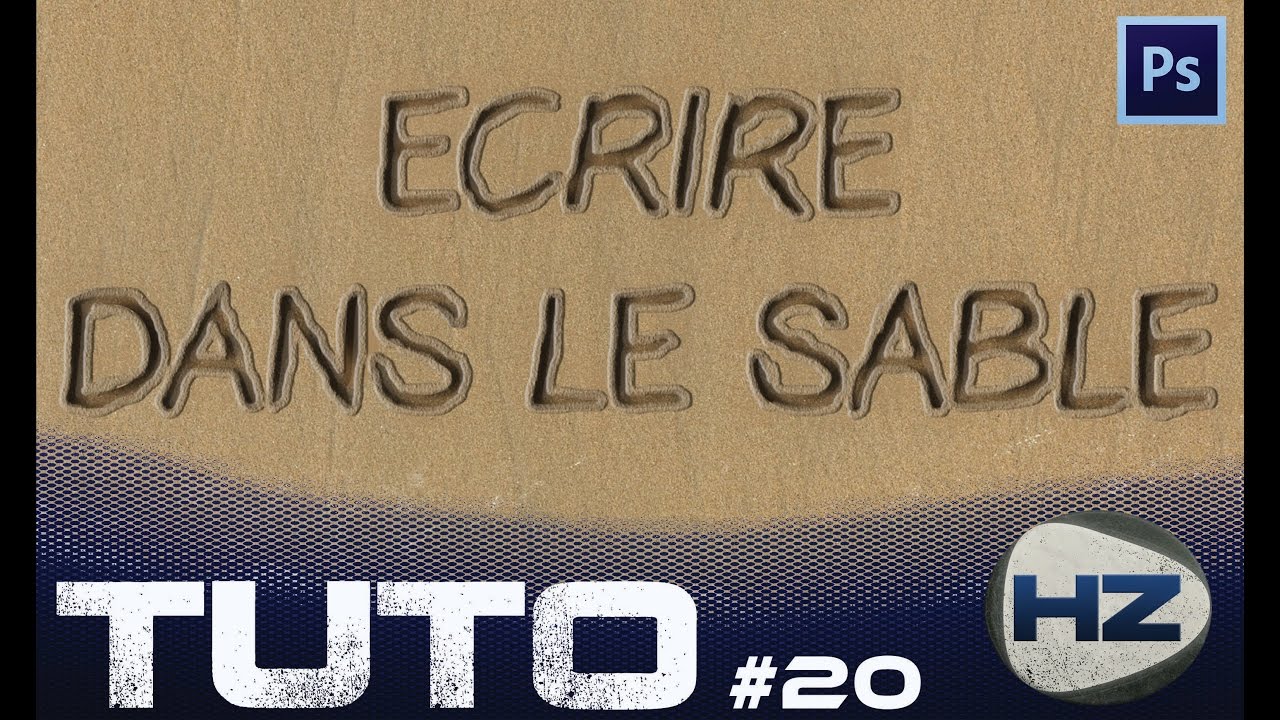 Tutoriel | Ecrire dans le sable | Photoshop - YouTube