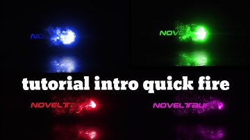 Tutorial cara membuat intro quick fire
