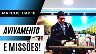 Avivamento e Missões. Marcos Cap: 16 vers: 15-19. Pregador Thales Vinícius.