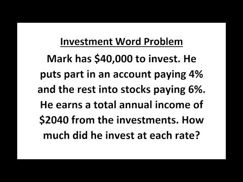 Investment Problem, Solving Word Problem Equations