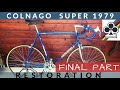 COLNAGO SUPER: Vintage Road Bike Restoration (Final part)