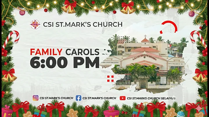 CSI St.Mark's Church - Family Carol Service | 21th Dec'25 | 6:30 PM