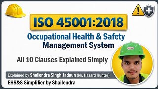 ISO 45001:2018 Explained in Simple Language | All 10 Clauses | OH&S Management System