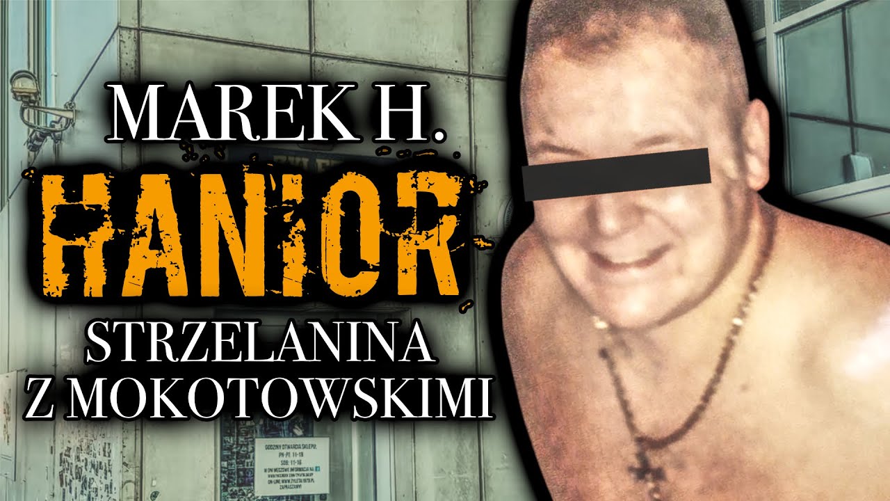 HANIOR • MOKOTOWSCY • WALKI Z POLICJĄ • ŻYLETA • ŚWIADEK KORONNY • EX TEDDY BOYS • KIBOLE • LEGIA