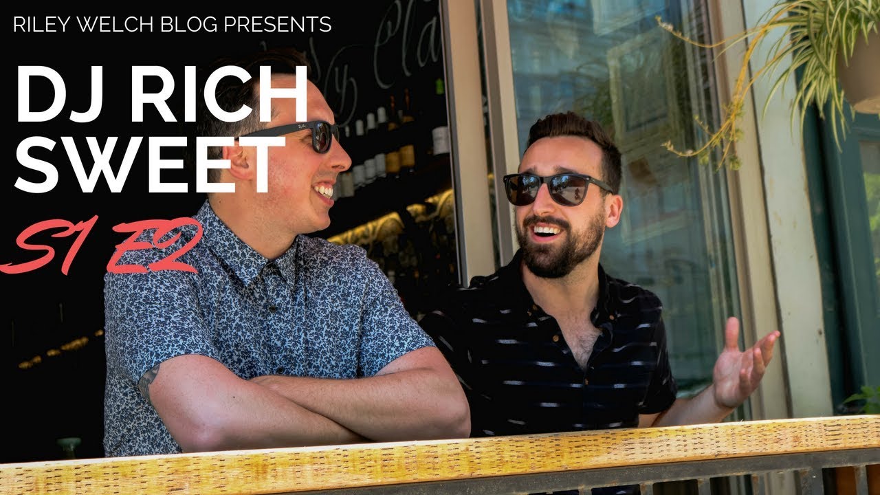 Riley Welch Blog Presents: S1 Ep 2: @djrichsweet // Rich Sweet // - YouTube