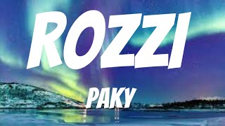 Paky- Rozzi ( Testo/ Lyrics)