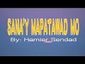 Sanay mapatawad mo  lyrics  by hamier sendad