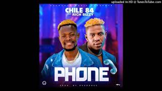 Chile 84 ft Rich Bizzy_Phone. [Official Audio]