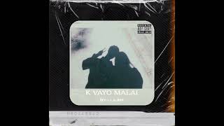 K VAYO MALAI (OFFICIAL AUDIO) BY LILEM Resimi