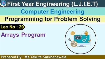 Lec-29_Array Program| Programming for Problem Solving | First Year Engineering