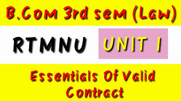 What are the essentials of Valid Contract? B.Com 3rd sem | Business Law |