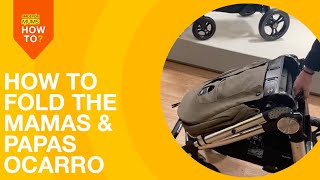 How to fold and unfold the Mamas and Papas Ocarro pushchair