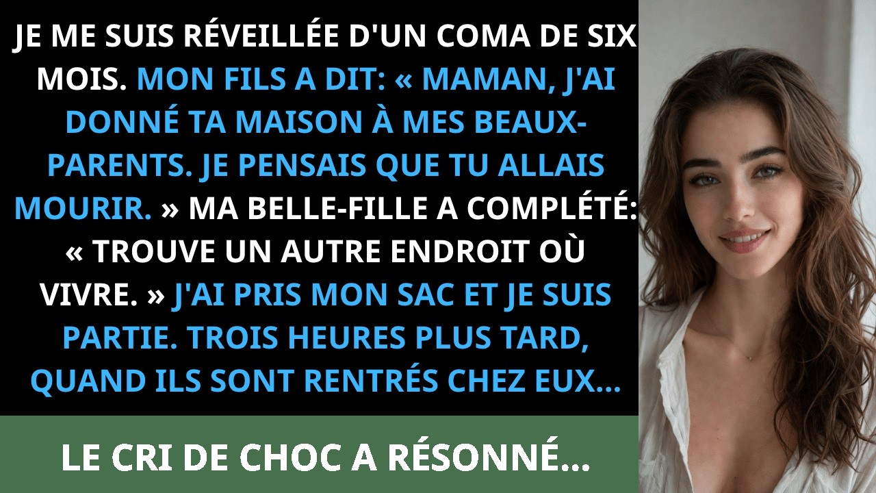 J’ai ouvert les yeux après six mois de coma, et la première chose que mon fils m’a dite, ce n’était pas « je t’aime maman », c’était : « J’ai donné ta maison à mes beaux-parents. Je pensais que tu...