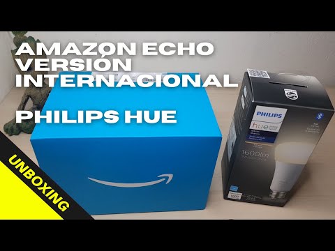 Echo de Amazon Versión Internacional y Bombillo Phillips Hue 🎶 Unboxing en español 🎶