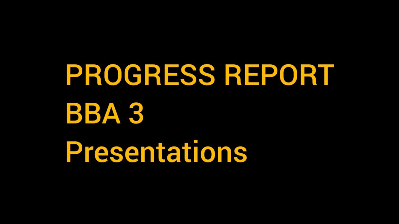 PROGRESS REPORT - YouTube