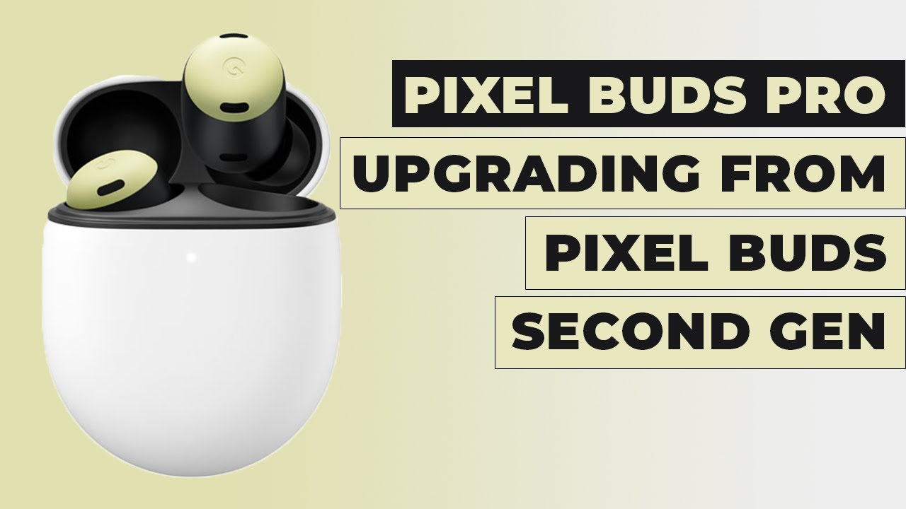 Los Google Pixel Buds Pro se actualizan: 2 colores extra y 5 nuevas  funciones
