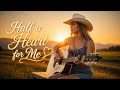 Half a Heart for Me (FEMALE VOCAL) | Country Love Song | LifeTunes | official lyric video