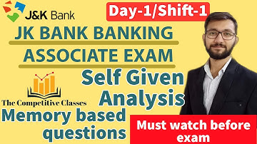 JK BANK BA SHIFT 1 ANALYSIS| Jk bank Self Given Analysis|| Memory based Questions