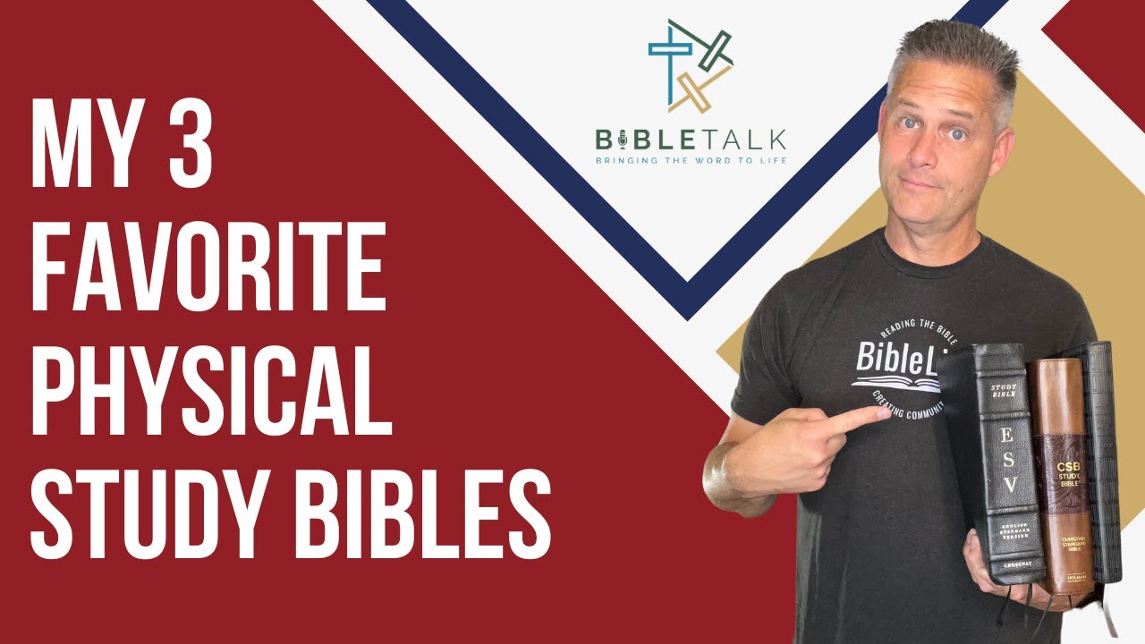 My 3 Favorite Physical Study Bibles
