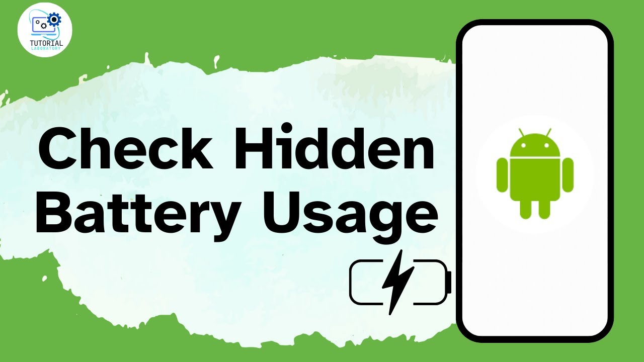 How To Check Hidden Battery Usage By Apps?