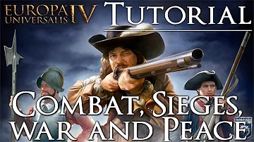 Europa Universalis 4 Third Rome | Tutorial | Combat, Sieges, War, and Peace | 3