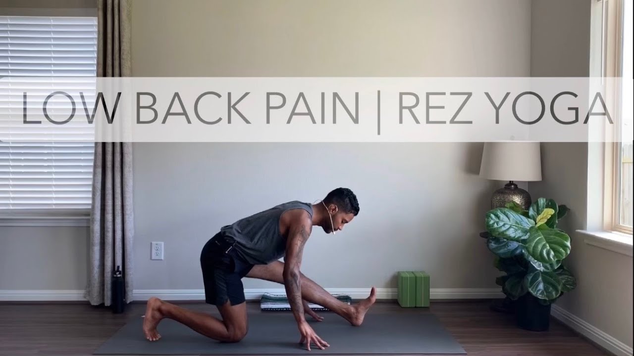 Yoga for Low Back Pain Rez Yoga YouTube