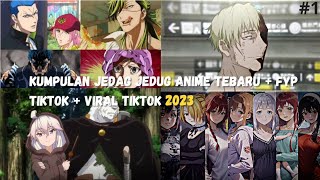 kumpulan video jedag jedug anime keren untuk story 💌 ||Tiktok 🌀✨