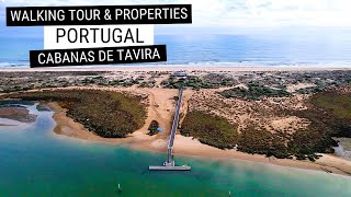 CABANAS DE TAVIRA PORTUGAL - WALKTROUGH AND PROPERTY PRICES