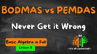 The Order of Operations in Algebra – BODMAS/PEMDAS/BIDMAS | Basic Algebra in Full (Lesson 8)