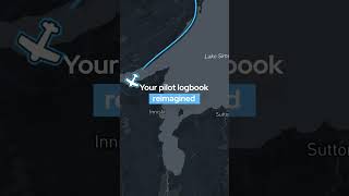 Your pilot logbook reimagined