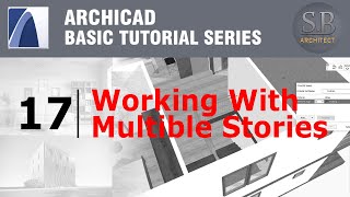 Archicad Basic Tutorial 17 - Working with multible stories