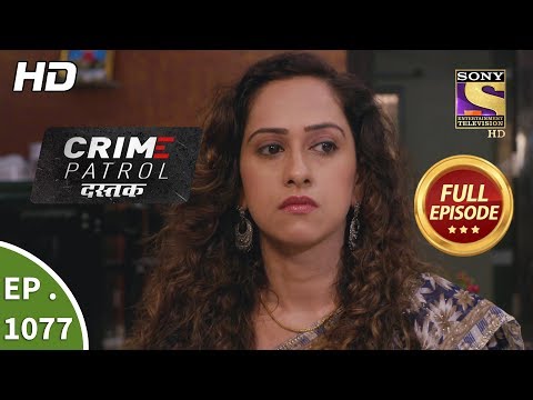 Crime Patrol Dastak - Ep 1077 - Full Episode - 4th July, 2019