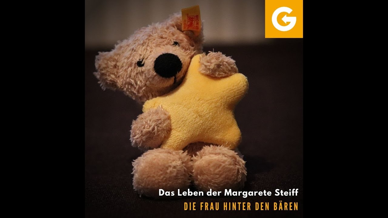Margarete Steiff und ihr Teddy-Bär - Die Geschichtsmacher (Podcast)