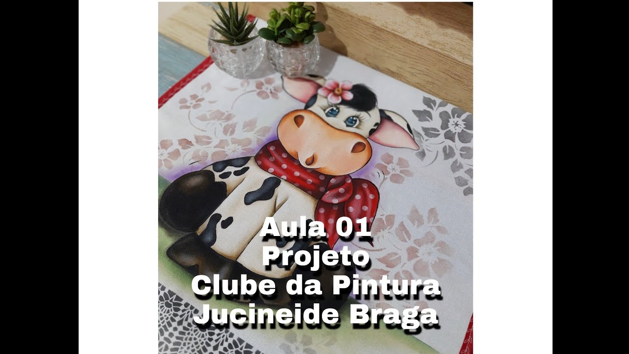 AULA 1 - Pintando VAQUINHA MIMOSA - pintura em tecido