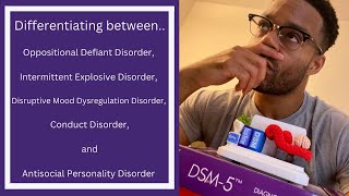 DSM5 | ODD vs Intermittent Explosive Disorder vs DMDD vs Conduct vs Antisocial Personality Disorder