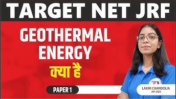 GEOTHERMAL ENERGY || UGC NET || PAPER 1 || TARGET NET JRF