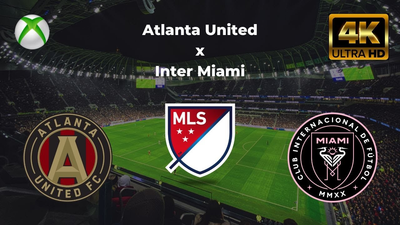 Atlanta United x Inter Miami: onde assistir ao vivo o time de