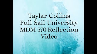 MDM 570 Reflection Video